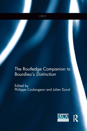 The Routledge Companion to Bourdieu's 'Distinction'