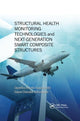 Book cover of: Structural Health Monitoring Technologies and Next-Generation Smart Composite Structures. By: Jayantha Ananda Epaarachchi