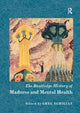 Book cover of: Routledge History of Madness and Mental Health