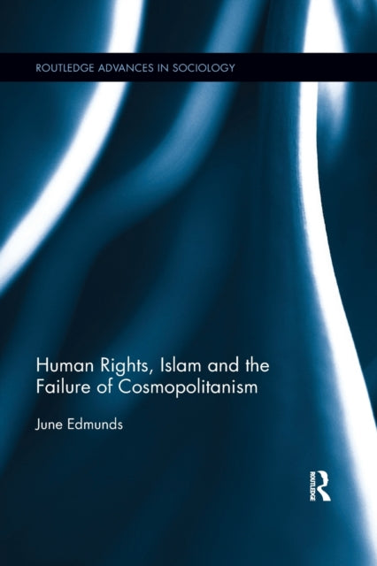 Book cover of: Human Rights, Islam and the Failure of Cosmopolitanism