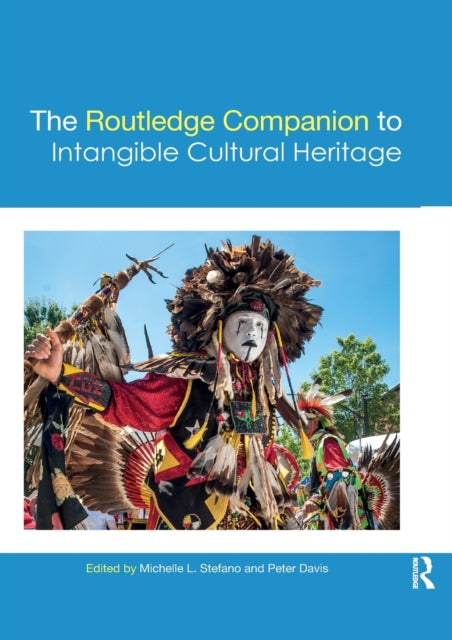 Book cover of: Routledge Companion to Intangible Cultural Heritage