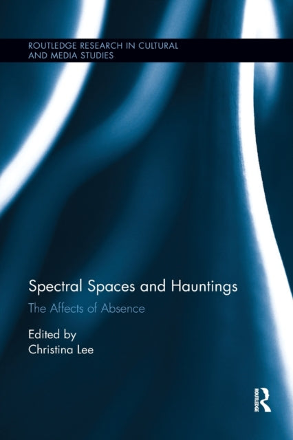Book cover of: Spectral Spaces and Hauntings. By: Christina Lee