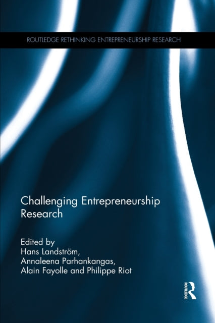 Book cover of: Challenging Entrepreneurship Research. By: Hans Landstrom