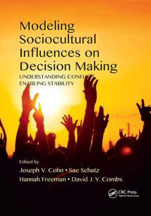 Modeling Sociocultural Influences on Decision Making