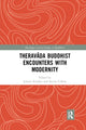 Book cover of: Theravada Buddhist Encounters with Modernity