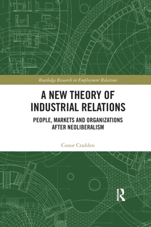 A New Theory of Industrial Relations