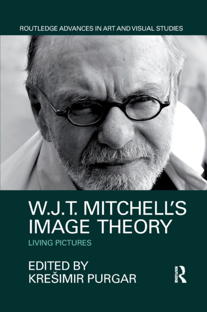 Book cover of: W.J.T. Mitchell's Image Theory. By: Kresimir Purgar