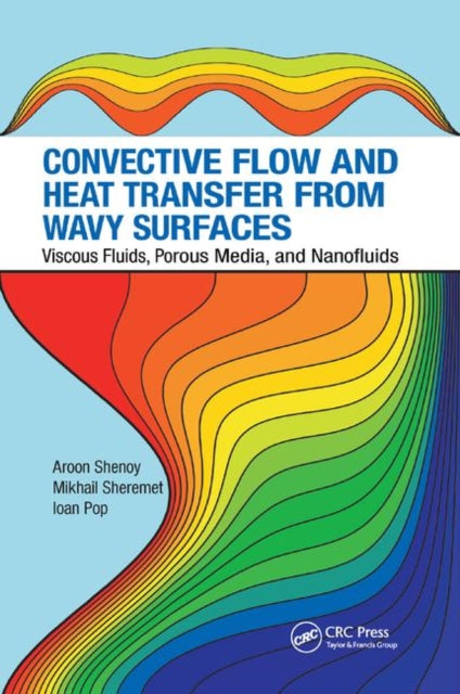 Book cover of: Convective Flow and Heat Transfer from Wavy Surfaces