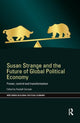 Book cover of: Susan Strange and the Future of Global Political Economy