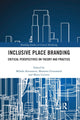 Book cover of: Inclusive Place Branding. By: Mihalis Karavatzis
