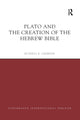 Plato and the Creation of the Hebrew Bible