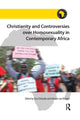 Book cover of: Christianity and Controversies over Homosexuality in Contemporary Africa