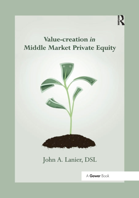 Book cover of: Value-creation in Middle Market Private Equity