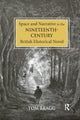 Book cover of: Space and Narrative in the Nineteenth-Century British Historical Novel
