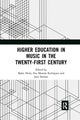 Book cover of: Higher Education in Music in the Twenty-First Century