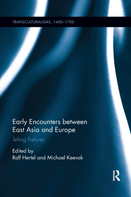 Book cover of: Early Encounters between East Asia and Europe