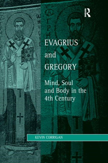 Book cover of: Evagrius and Gregory. By: Kevin Corrigan