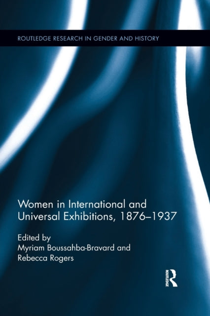 Women in International and Universal Exhibitions, 1876–1937