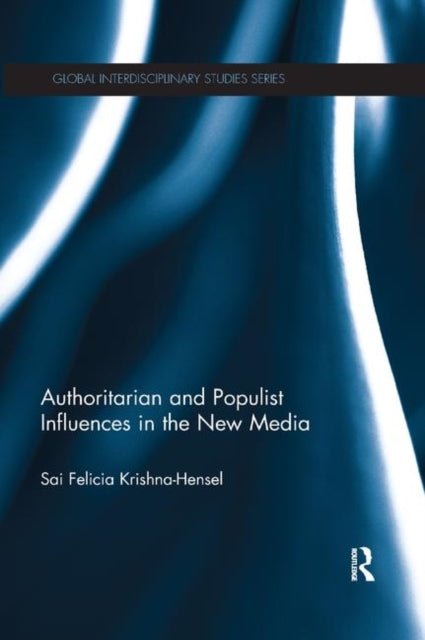 Book cover of: Authoritarian and Populist Influences in the New Media