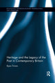 Book cover of: Heritage and the Legacy of the Past in Contemporary Britain. By: Ryan Trimm