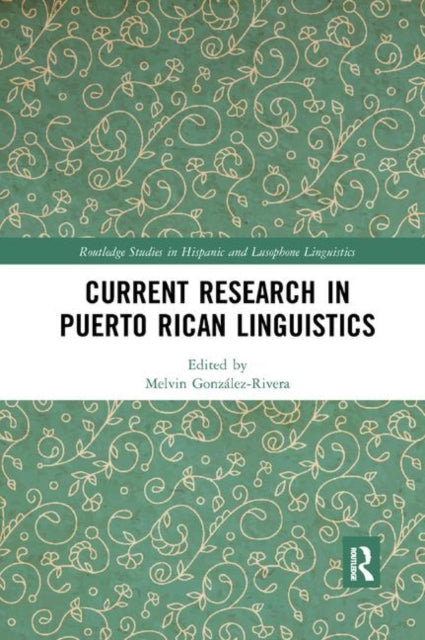 Book cover of: Current Research in Puerto Rican Linguistics