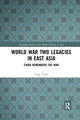 Book cover of: World War Two Legacies in East Asia