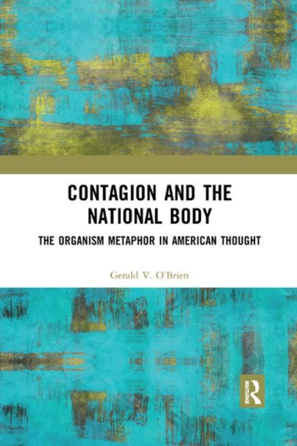 Book cover of: Contagion and the National Body