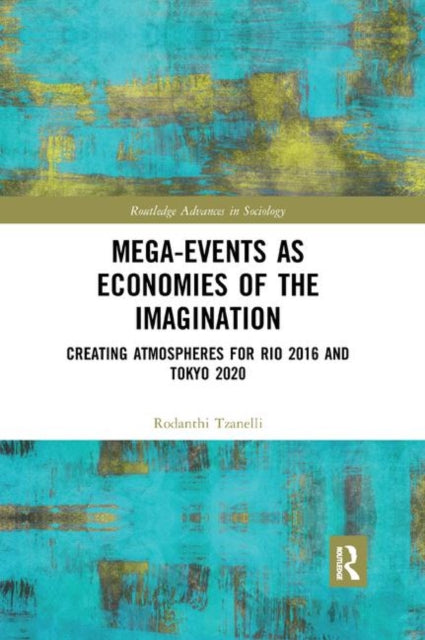 Book cover of: Mega-Events as Economies of the Imagination