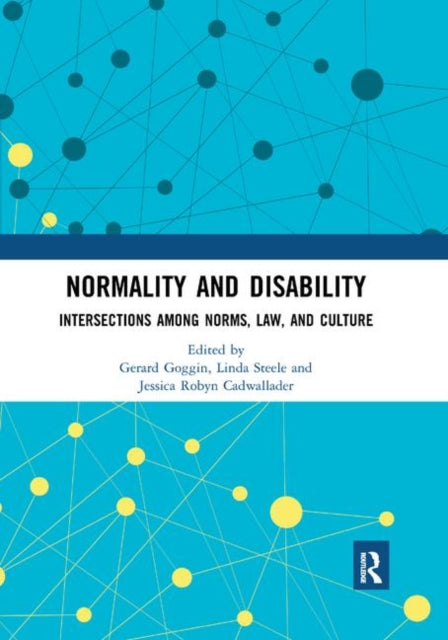 Book cover of: Normality and Disability. By: Gerard Goggin