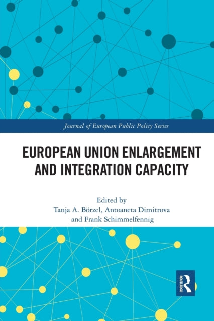 Book cover of: European Union Enlargement and Integration Capacity