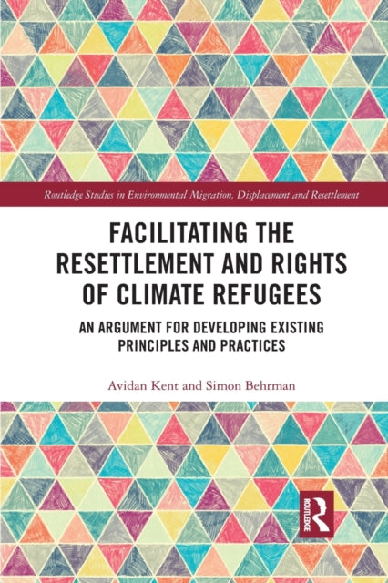 Book cover of: Facilitating the Resettlement and Rights of Climate Refugees