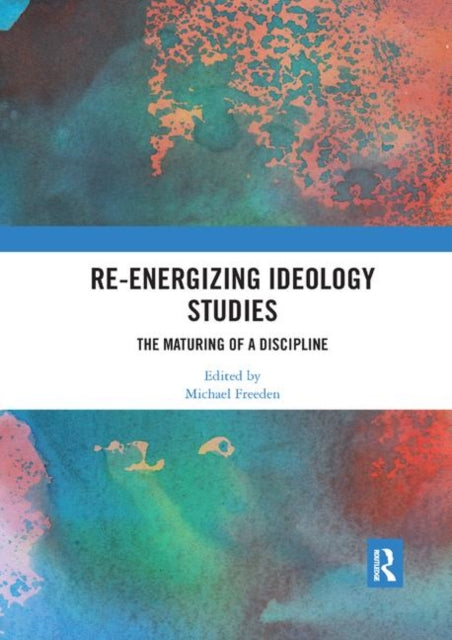 Book cover of: Re-energizing Ideology Studies