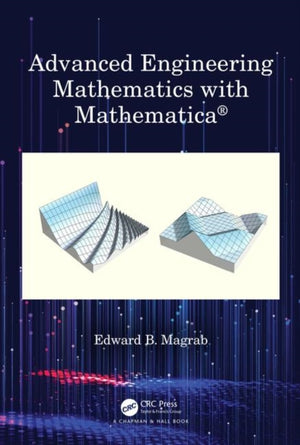 Advanced Engineering Mathematics with Mathematica