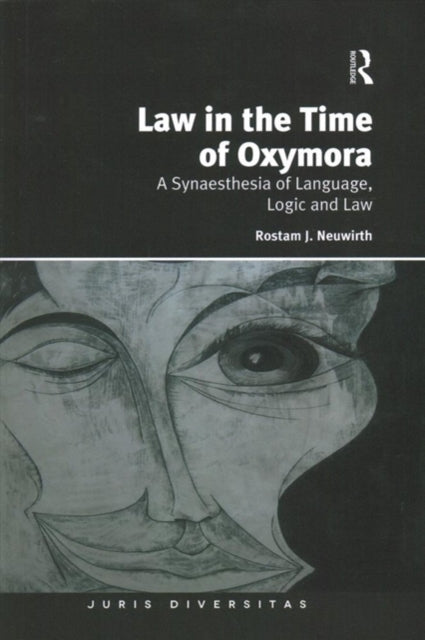 Book cover of: Law in the Time of Oxymora
