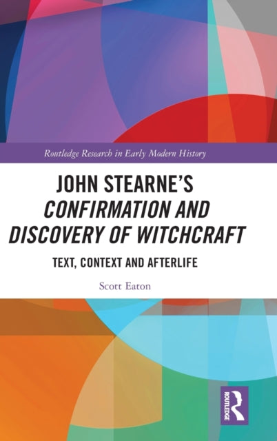 Book cover of: John Stearne’s Confirmation and Discovery of Witchcraft. By: Scott Eaton