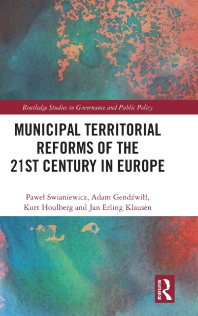 Book cover of: Municipal Territorial Reforms of the 21st Century in Europe