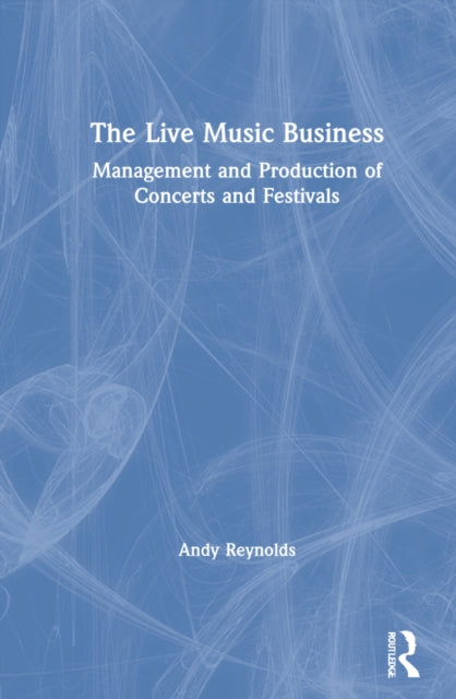 Book cover of: Live Music Business. By: Andy Reynolds