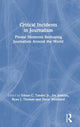 Book cover of: Critical Incidents in Journalism. By: Edson C. Tandoc