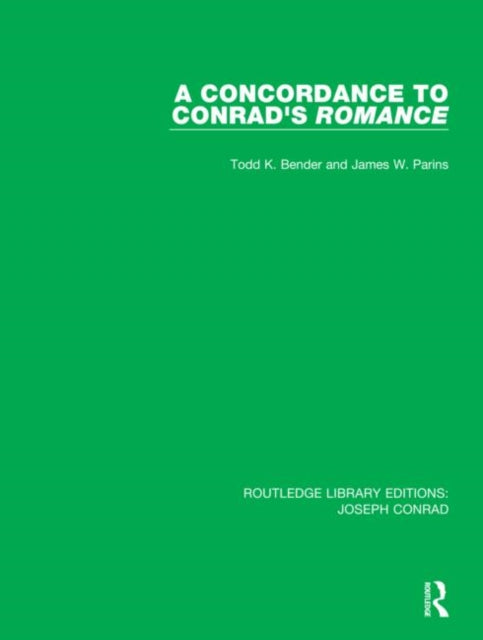 Book cover of: Concordance to Conrad's Romance. By: Todd K. Bender