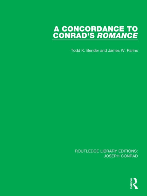 Book cover of: Concordance to Conrad's Romance. By: Todd K. Bender