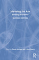 Book cover of: Marketing the Arts. By: Finola Kerrigan
