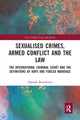 Book cover of: Sexualised Crimes, Armed Conflict and the Law. By: Hannah Baumeister