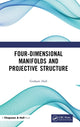 Book cover of: Four-Dimensional Manifolds and Projective Structure. By: Graham Hall