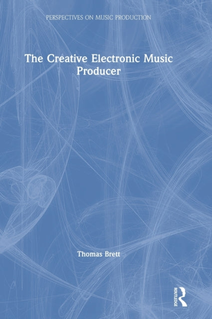 Book cover of: Creative Electronic Music Producer. By: Thomas Brett