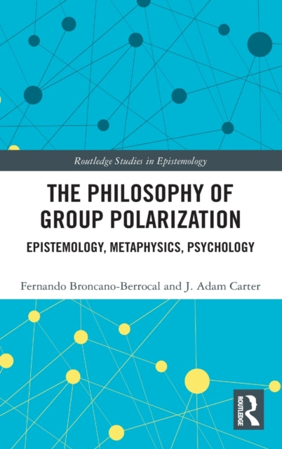Book cover of: Philosophy of Group Polarization. By: F. Broncano