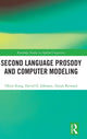 Book cover of: Second Language Prosody and Computer Modeling. By: Okim Kang