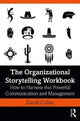 Book cover of: Organizational Storytelling Workbook. By: David Collins