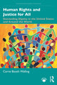 Book cover of: Human Rights and Justice for All. By: Carrie Booth Walling