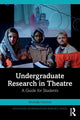 Book cover of: Undergraduate Research in Theatre. By: Michelle Hayford