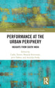 Book cover of: Performance at the Urban Periphery. By: Cathy Turner